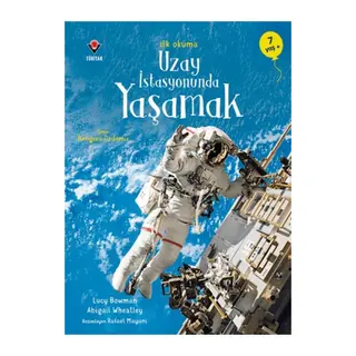 İlk Okuma - Uzay İstasyonunda Yaşamak