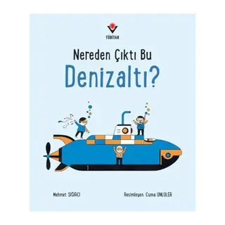 Nereden Çıktı Bu Denizaltı?