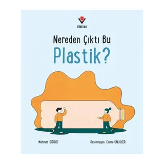 Nereden Çıktı Bu Plastik?