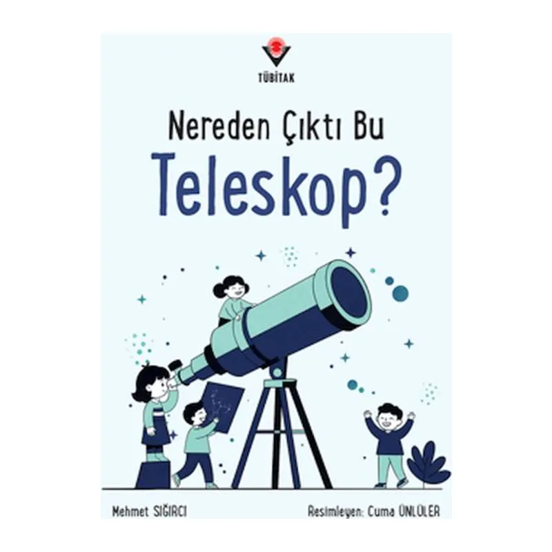 Nereden Çıktı Bu Teleskop?