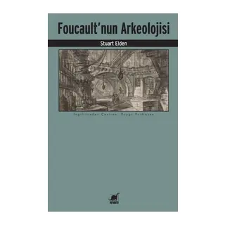Foucault'nun Arkeolojisi
