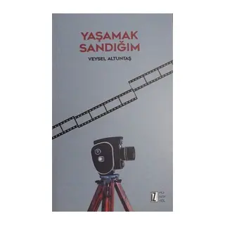 Yaşamak Sandığım