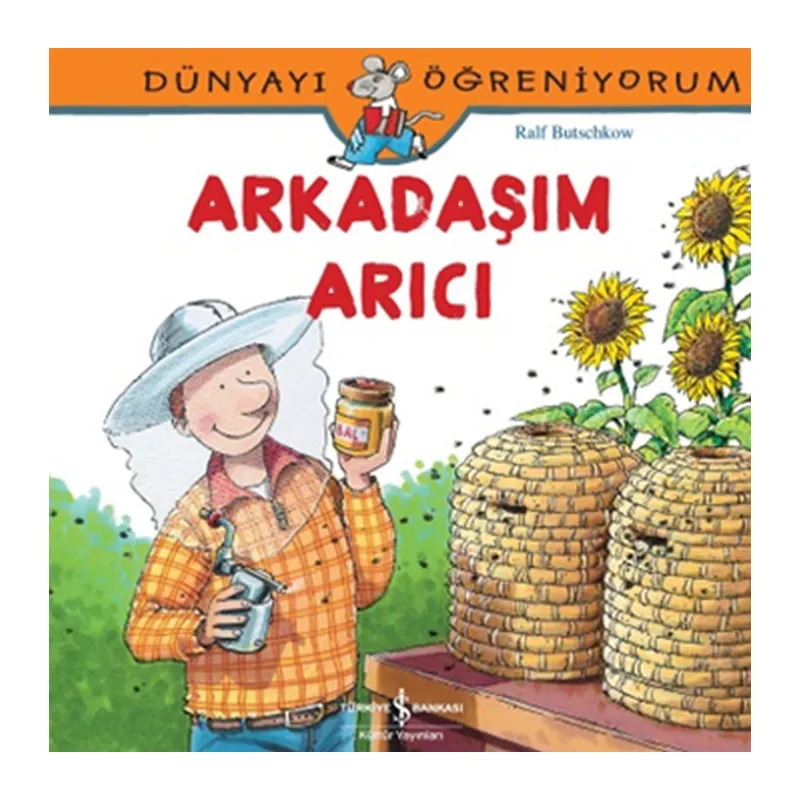 Dünyayı Öğreniyorum - Arkadaşım Arıcı