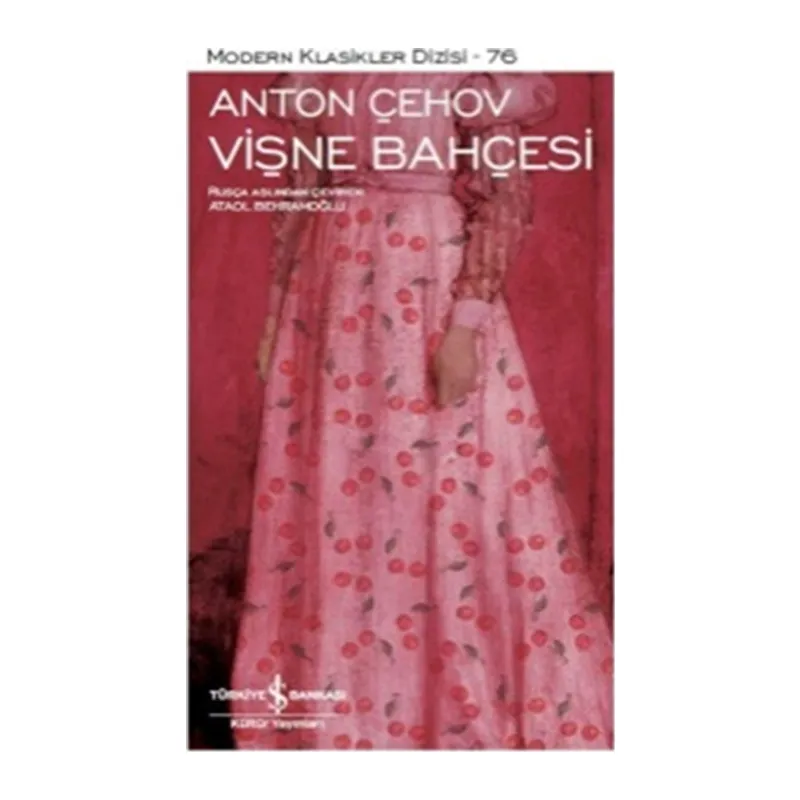 Vişne Bahçesi - Modern Klasikler Dizisi