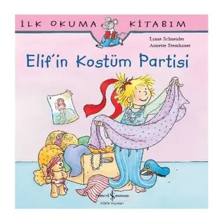 İlk Okuma Kitabım Elif'in Kostüm Partisi