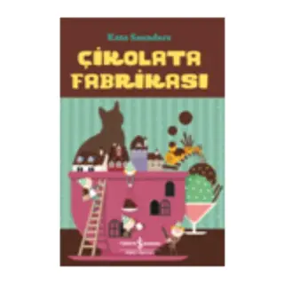 Çikolata Fabrikası