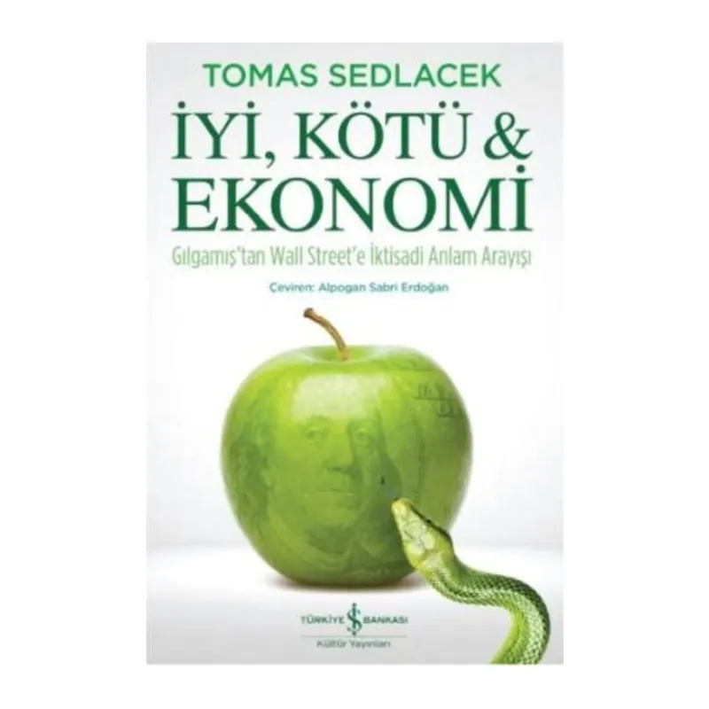 İyi, Kötü ve Ekonomi