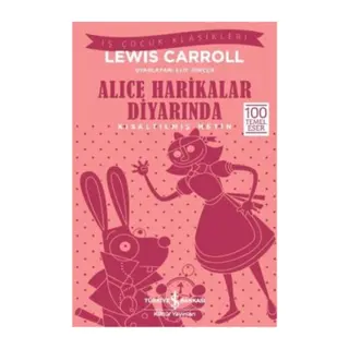 Alice Harikalar Diyarında (Kısaltılmış Metin)