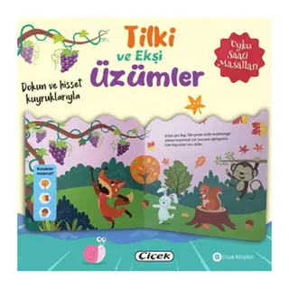 Dokun ve Hisset Kuyruklarıyla – Tilki ve Ekşi Üzümler