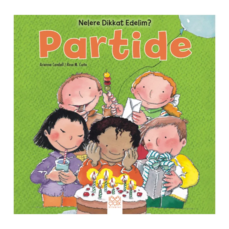 Nelere Dikkat Edelim? - Partide