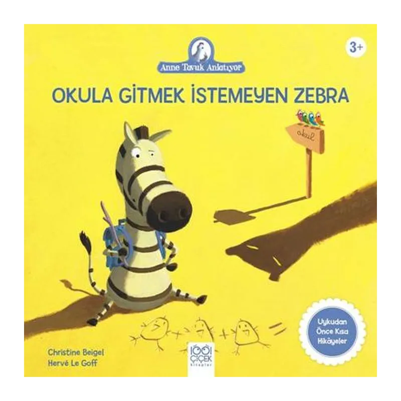 Okula Gitmek İstemeyen Zebra