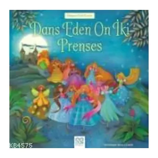 Dünyaca Ünlü Eserler - Dans Eden On İki Prenses