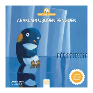 Anne Tavuk Anlatıyor - Ayakları Üşüyen Penguen