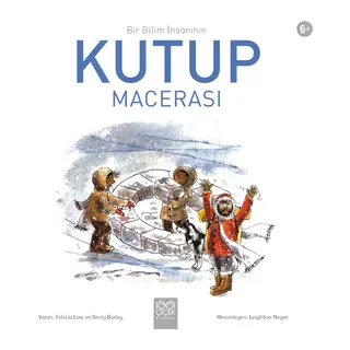 Bir Bilim İnsanının Kutup Macerası