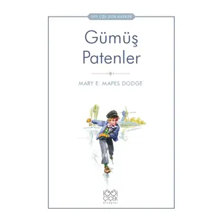 Gümüş Patenler - 1001 Çiçek Çocuk Klasikleri