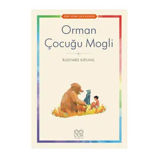 Orman Çocuğu Mogli - Renkli Resimli Çocuk Klasikleri