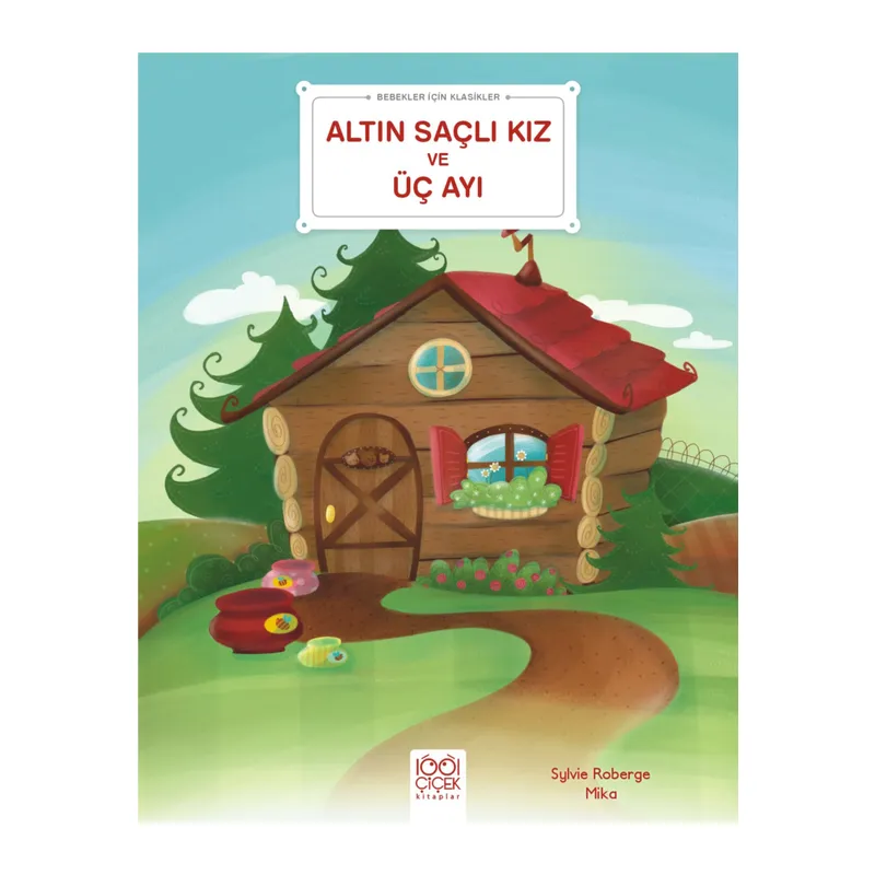 Altın Saçlı Kız ve Üç Ayı - Bebekler İçin Klasikler