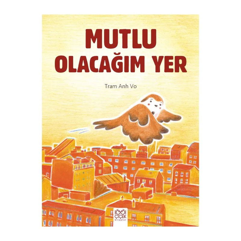 Mutlu Olacağım Yer