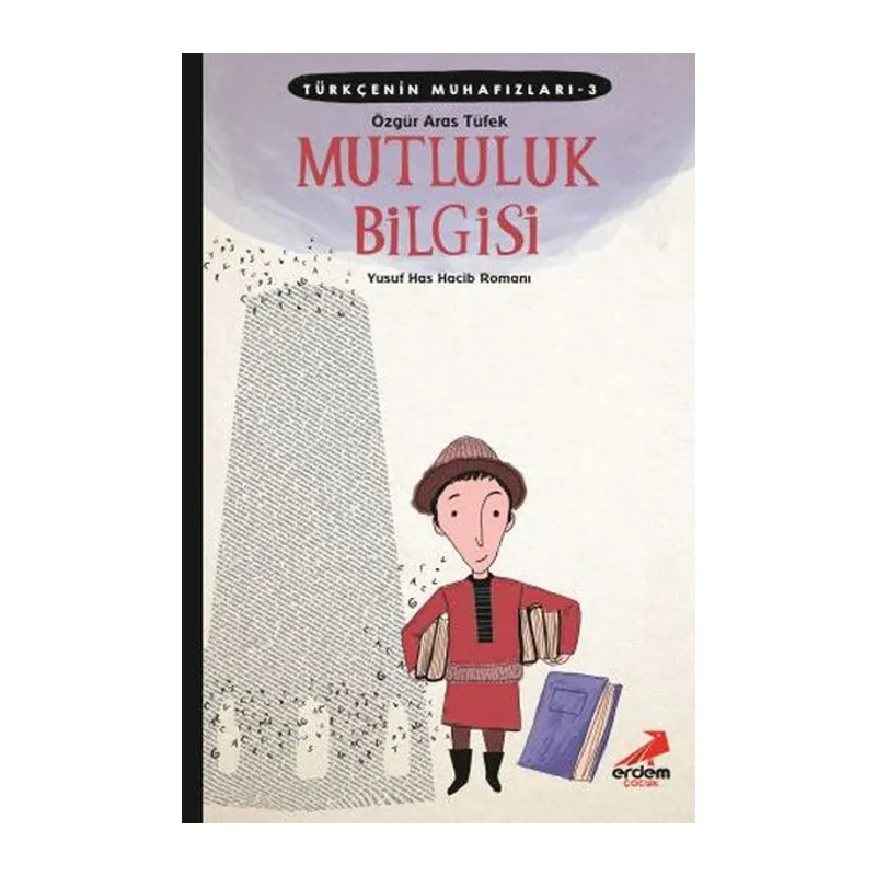 Türkçenin Muhafızları 3 - Mutluluk Bilgisi