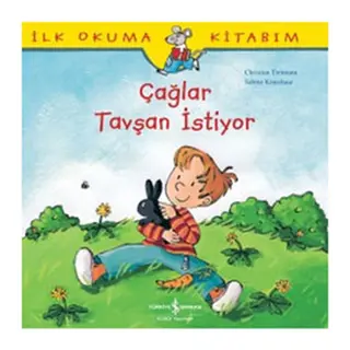 İlk Okuma Kitabım Çağlar Tavşan İstiyor