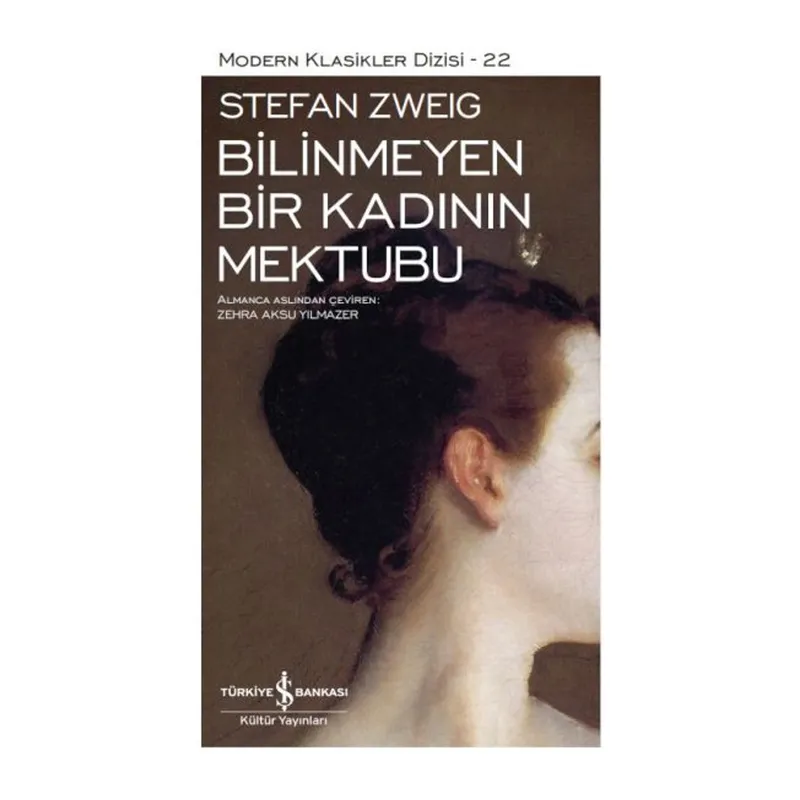 Bilinmeyen Bir Kadının Mektubu - Modern Klasikler Dizisi