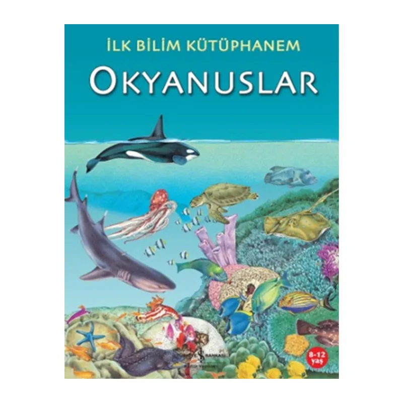 İlk Bilim Kütüphanem Okyanuslar