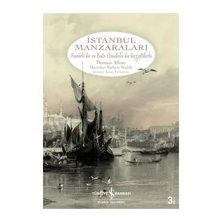 İstanbul Manzaraları Rumeli'de ve Batı Anadolu'da Gezintilerle