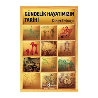 Gündelik Hayatımızın Tarihi (Ciltli)