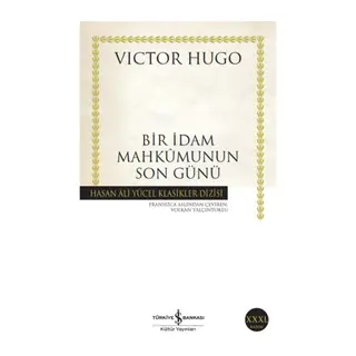 Bir İdam Mahkumunun Son Günü - Hasan Ali Yücel Klasikleri