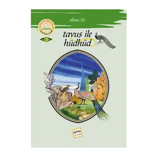 Tavus İle Hüdhüd / Minyatürlerle Dünya Masalları