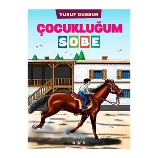Çocukluğum Sobe