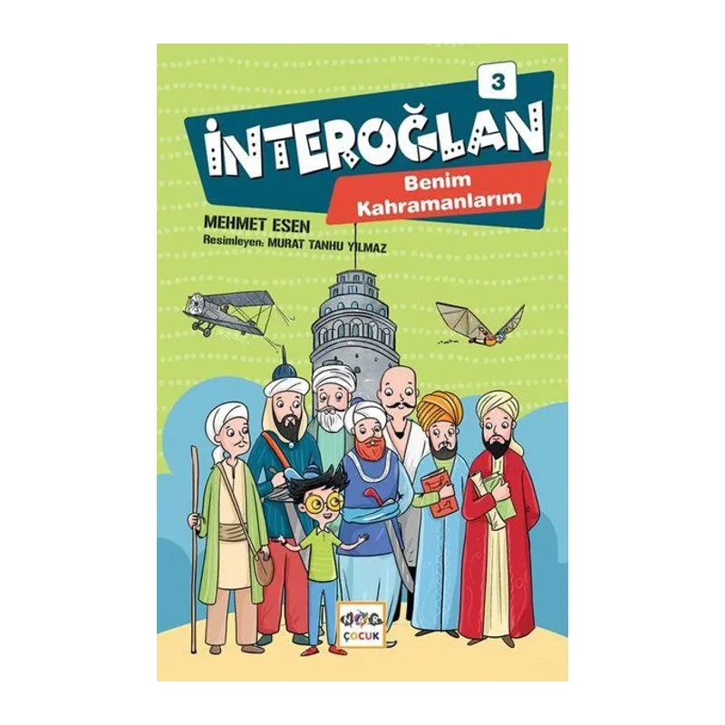 İnteroğlan 3 - Benim Kahramanlarım