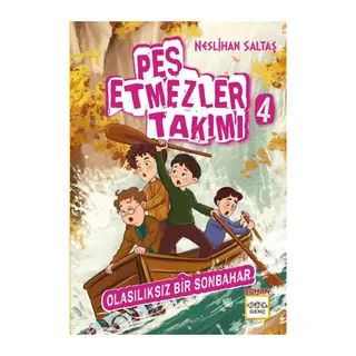 Pes Etmezler Takımı - 4 Olasılıksız Bir Sonbahar
