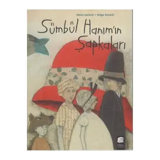 Sümbül Hanım'ın Şapkaları