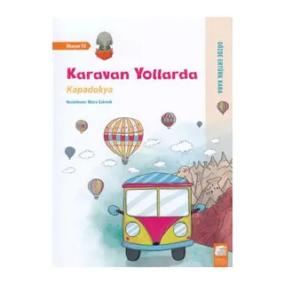 Karavan Yollarda - Kapadokya