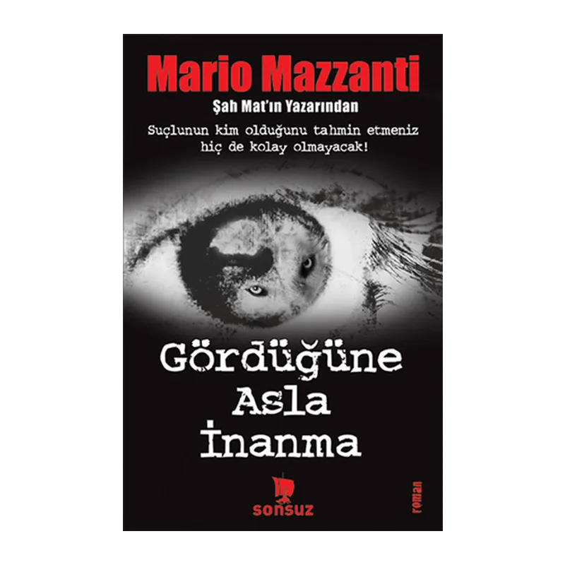 Gördüğüne Asla İnanma