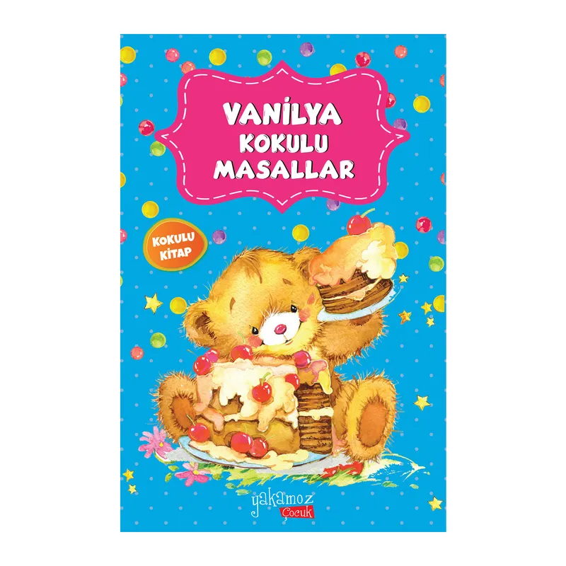 Vanilya Kokulu Masallar