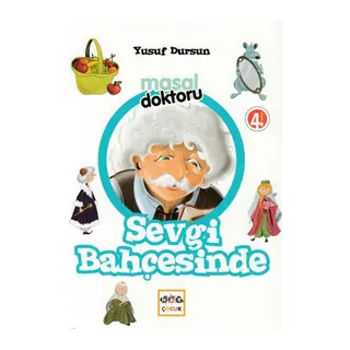 Masal Doktoru - Sevgi Bahçesinde