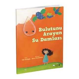Meraklı Gezginler-Bulutunu Arayan Su Damlası