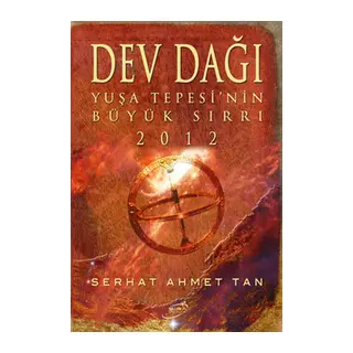 Dev Dağı - Yuşa Tepesi'nin Büyük Sırrı 2012