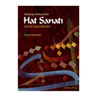 Yeni Başlayanlar İçin Hat Sanatı Sülüs Yazı Metodu