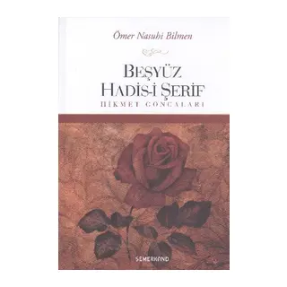 Beşyüz Hadis-i Şerif Hikmet Goncaları
