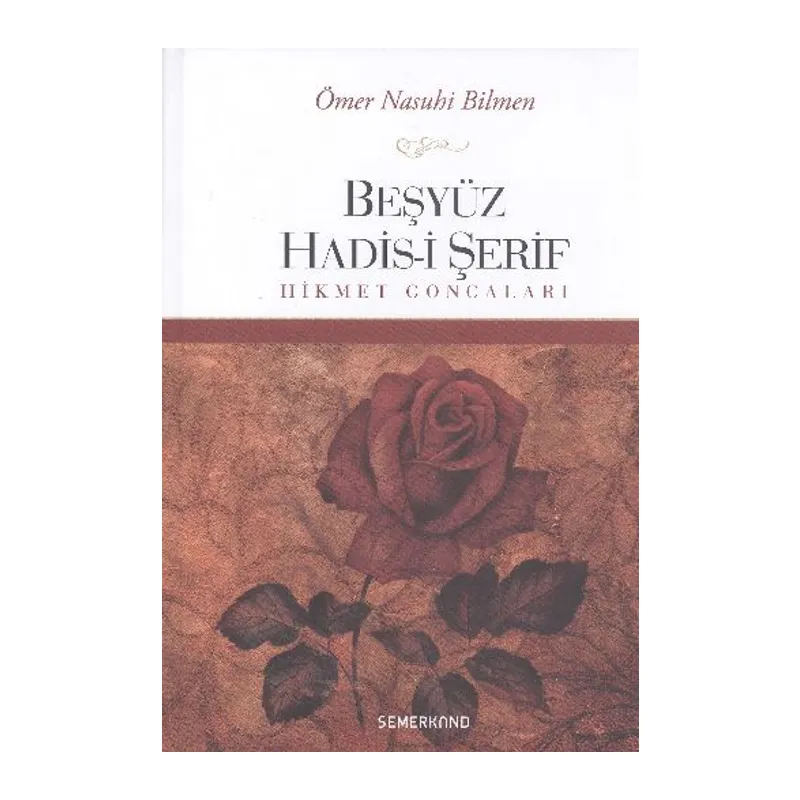 Beşyüz Hadis-i Şerif Hikmet Goncaları