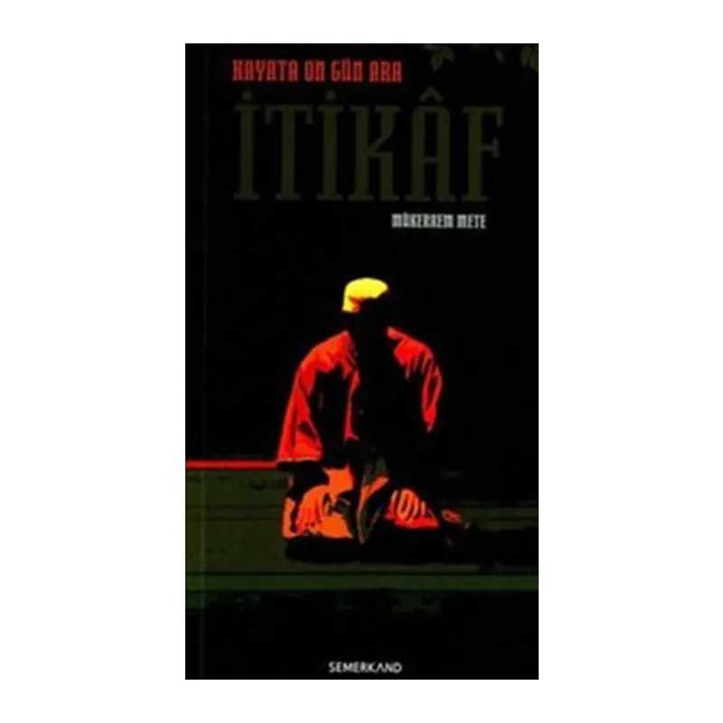 Hayata On Gün Ara (İtikaf)
