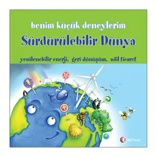 Benim Küçük Deneylerim - Sürdürülebilir Dünya