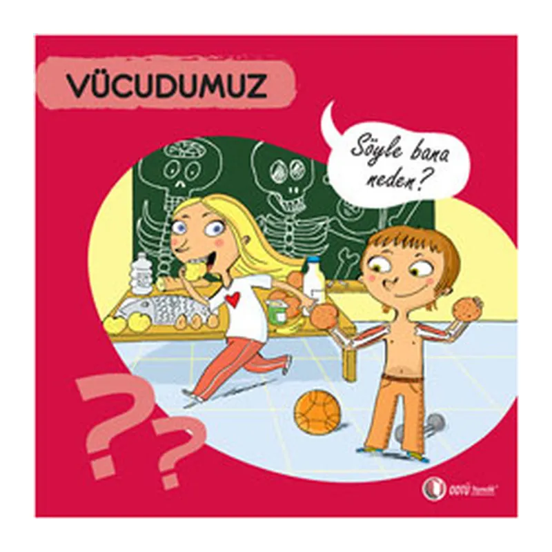 Vücudumuz - Söyle Bana Neden?