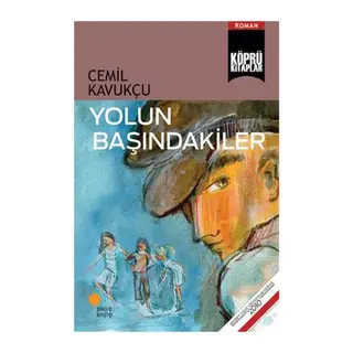 Yolun Başındakiler