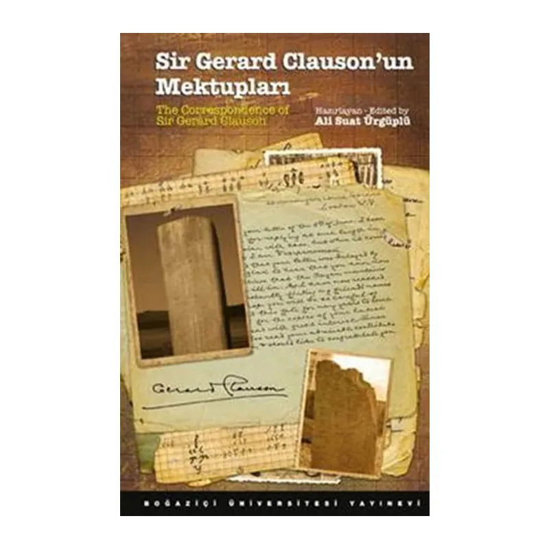 Sir Gerard Clauson'un Mektupları / The Correspondence of Sir Gerard Clauson