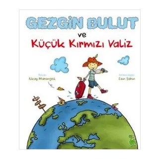 Gezgin Bulut ve Küçük Kırmızı Valiz