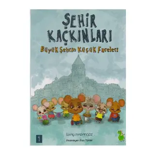 Şehir Kaçkınları 1 - Büyük Şehrin Küçük Fareleri